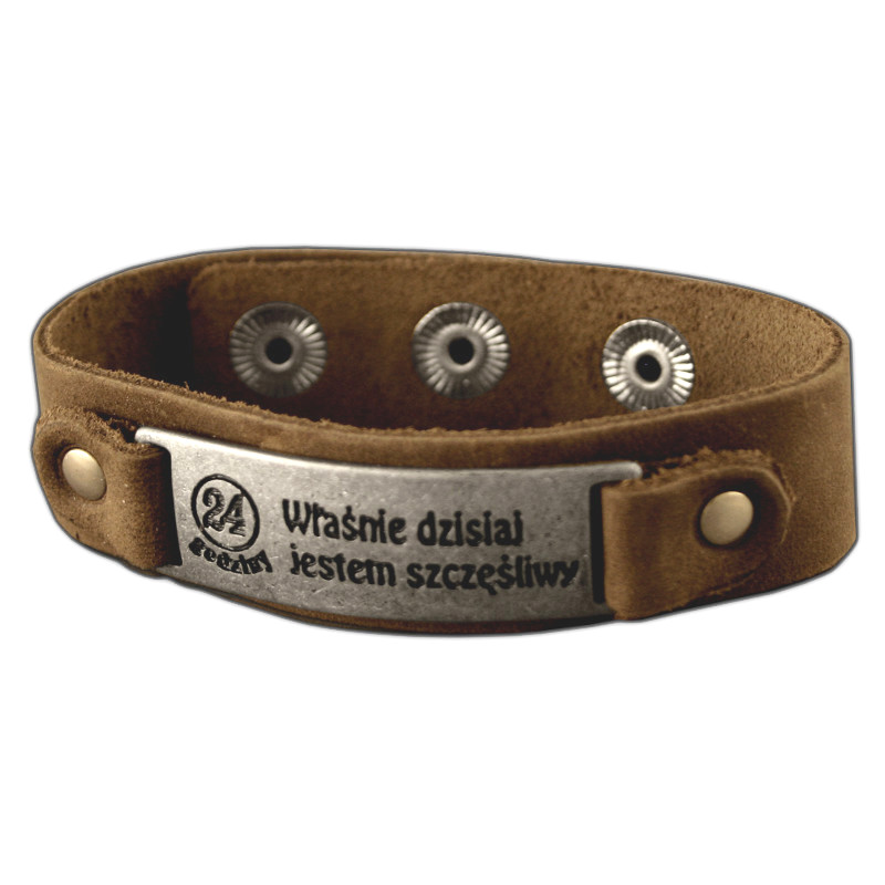 Skórzana bransoletka - Właśnie dzisiaj jestem szczęśliwy - 24 Godziny
