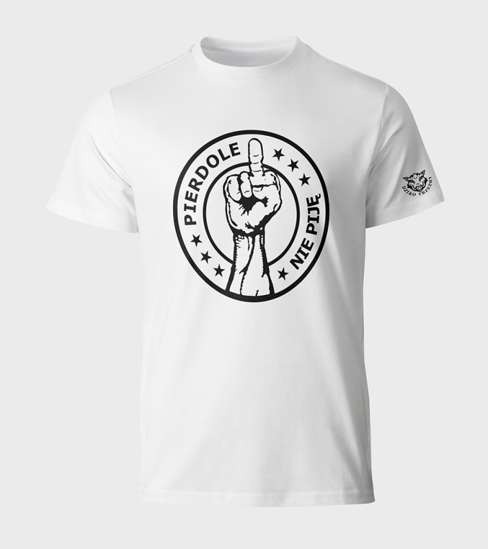Koszulka bawełniana biała - Pierdole - Nie piję - Dziko Trzeźwy 